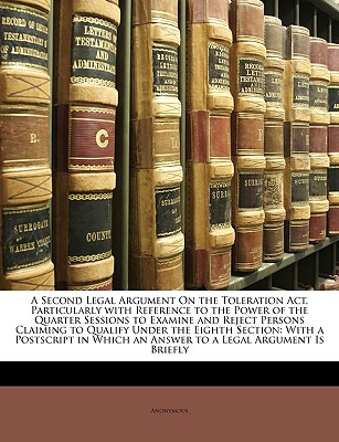 Libro A Second Legal Argument On The Toleration Act, Part...