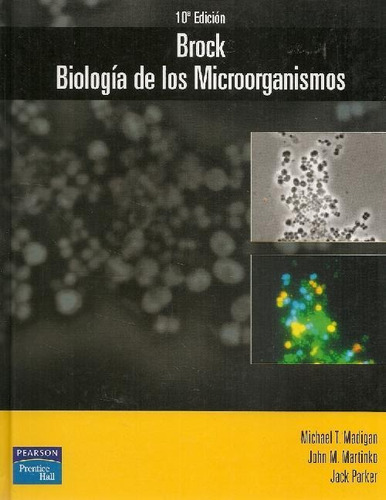 Libro Brock Biologia De Los Microorganismos De Michael Madig