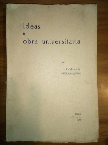 Libro Ideas Y Obra Universitaria Cortés Pla Firmado