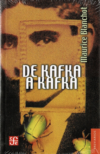De Kafka A Kafka - Maurice Blanchot
