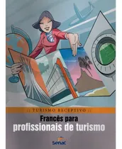 Comprar Livro Turismo Receptivo: Francês Pu002F Profissionais De Turismo
