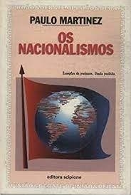 Livro Os Nacionalismos - Martinez, Paulo [1996]