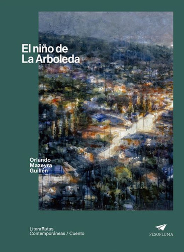 Libro: El Niño De La Arboleda