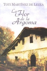 Flor De La Argoma,la - Martinez De Lezea,toti