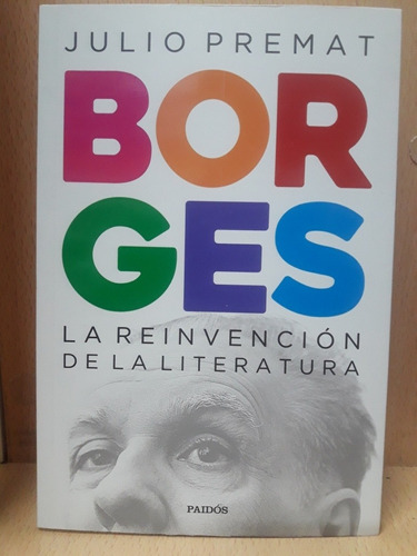 La Reinvención De La Literatura - Borges - Nuevo - Devoto 