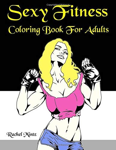 Sexy Fitness Coloring Book For Adults Hot Bodybuilder Women 