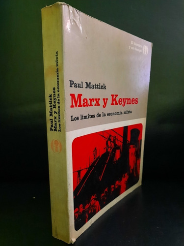 Marx Y Keynes Paul Mattick Editorial Era