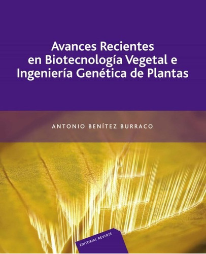 Avances Recientes En Biotecnología Vegetal E Ingeniería 