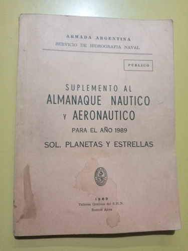 Suplemento Almanaque Nautico Y Aeronautico Armada Arg. 1989