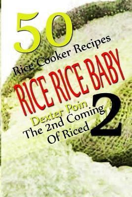 Libro Rice Rice Baby - The Second Coming Of Riced - 50 Ri...
