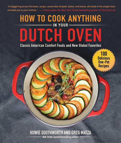 Libro How To Cook Anything In Your Dutch Oven: Classic Ame