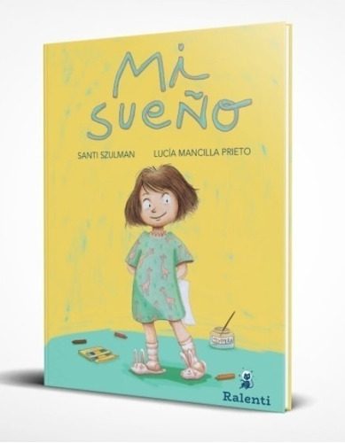 Libro Mi Sueño - Szulman / Mancilla Prieto