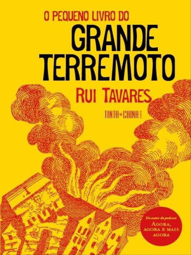 O Pequeno Livro Do Grande Terremoto: Ensaio Sobre 1755, De Tavares, Rui. Editora Tinta Da China Sp, Capa Mole Em Português