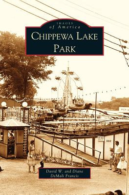 Libro Chippewa Lake Park - Francis, Diane Demali