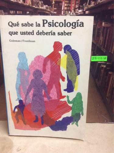 Qué Sabe La Psicología Que Usted Debería Saber -  Goleman