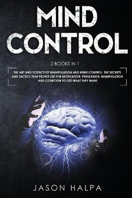 Libro Mind Control : 2 Books In 1. The Art And Science Of...