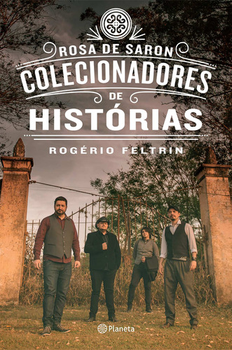 Colecionadores de histórias, de Feltrin, Rogerio. Editora Planeta do Brasil Ltda., capa mole em português, 2016