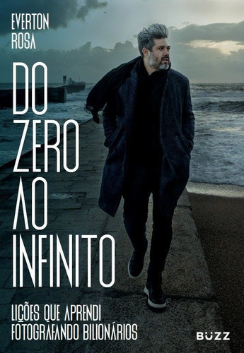Do Zero Ao Infinito, De Everton Rosa. Editora Buzz Editora, Capa Mole Em Português, 2020