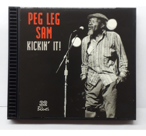 Peg Leg Sam - Kickin´it !