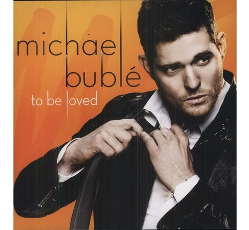 Michael Bublé To Be Loved Vinilo Nuevo Y Sellado Musicovinyl