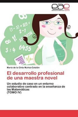 Libro El Desarrollo Profesional De Una Maestra Novel - Mu...