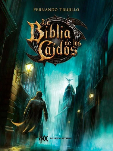 La Biblia De Los Caidos - Fernando Trujillo