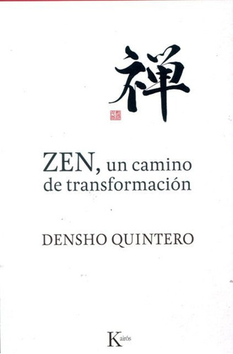 Un Camino De Transformacion Zen