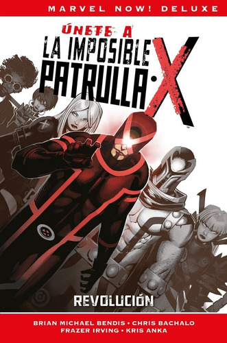 Marvel Now! Deluxe - La Patrulla-x N°2: Revolución (tapa Dura)