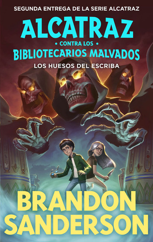 Huesos Del Escriba, Los. Alcatraz 2, De Brandon Sanderson. Editorial B De Blok En Español