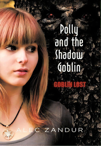 Polly And The Shadow Goblin, De Alec Zandur. Editorial Strategic Book Publishing Rights Agency Llc, Tapa Dura En Inglés