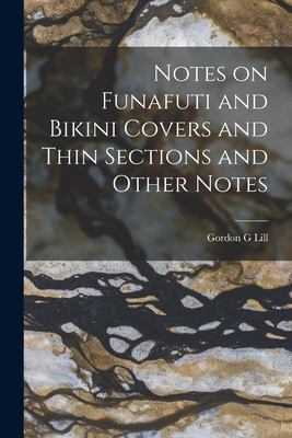 Libro Notes On Funafuti And Bikini Covers And Thin Sectio...