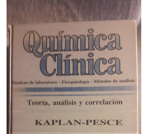 Química Clínica. Kaplan-pesce. 