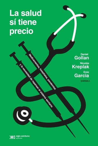 Libro La Salud Si Tiene Precio - Gollan / Kreplak / Garcia
