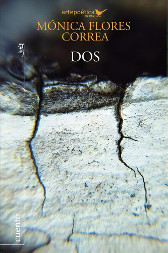 Dos, De Monica Flores. Editorial Artepoetica Press, Tapa Blanda En Español