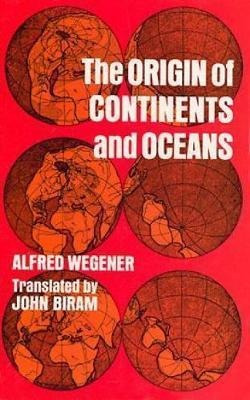 The Origin Of Continents And Oceans - Alfred Wegener