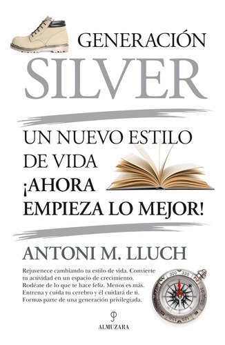 Libro Generación Silver Un Nuevo Estilo Vida En Español