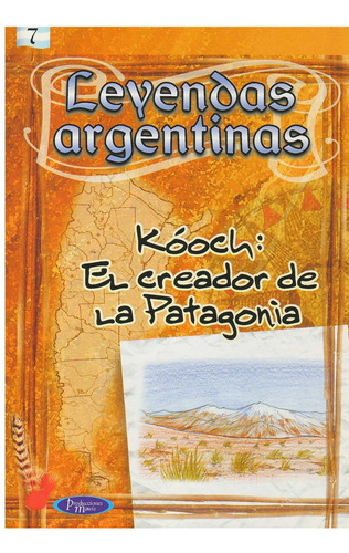 Kooch. El Creador De La Patagonia, De Anónimo. Editorial Mawis, Tapa Tapa Blanda En Español