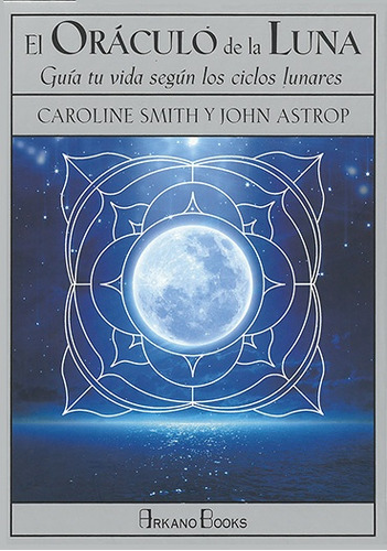 El Oraculo De La Luna - Smith, Astrop