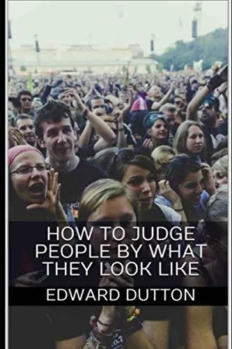 Book : How To Judge People By What They Look Like - Dutton,