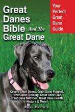 Libro Great Danes Bible And The Great Dane : Your Perfect...