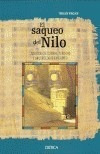 Saqueo Del Nilo Ladrones De Tumbas Turistas Y Arqueologos E