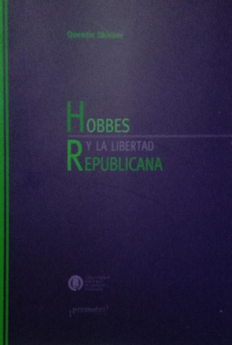 Quentin Skinner Hobbes Y La Libertad Republicana