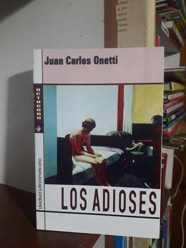 Los Adioses Juan Carlos Onetti Octaedro #