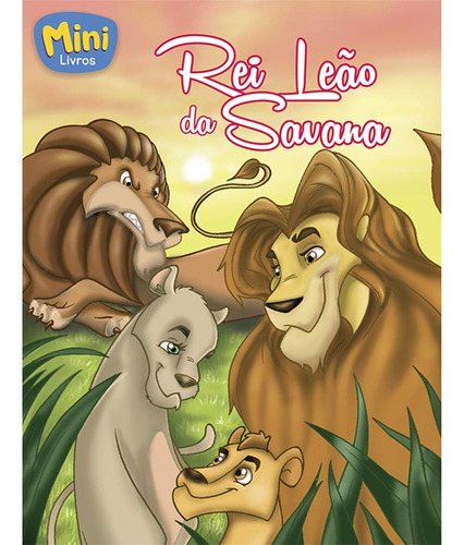 Mini - Clássicos: Rei Leão Da Savana - Diversos Autores