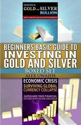 Libro Beginners Basic Guide To Investing In Gold And Silv...