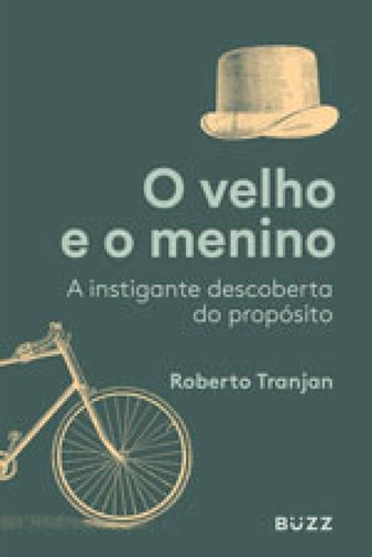 O Velho E O Menino, De Tranjan, Roberto Adami. Editora Buzz Editora, Capa Mole Em Português