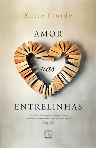 Amor nas entrelinhas, de Fforde, Katie. Editorial Editora Record Ltda., capa mole em português, 2014