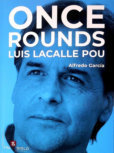 Libro: Once Rounds. Luis Lacalle Pou / Alfredo Garcia