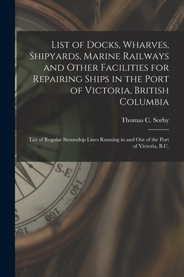 Libro List Of Docks, Wharves, Shipyards, Marine Railways ...