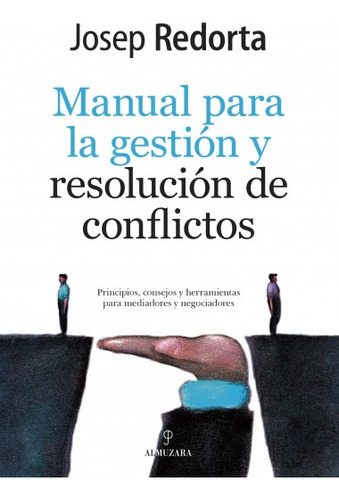 Manual De Gestion Y Resolucion De Conflictos - Josep Redorta
